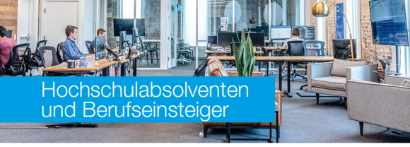Absolventen und Berufseinsteiger