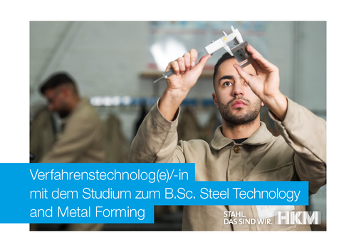 Verfahrenstechnologe (m/d/f) mit dem Studium Steel Technology and Metal Forming